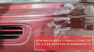 How Much Does It Really Cost to Fix a Car Scratch in Minneapolis