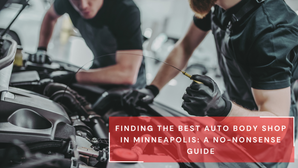 Best Auto Body Shop in Minneapolis